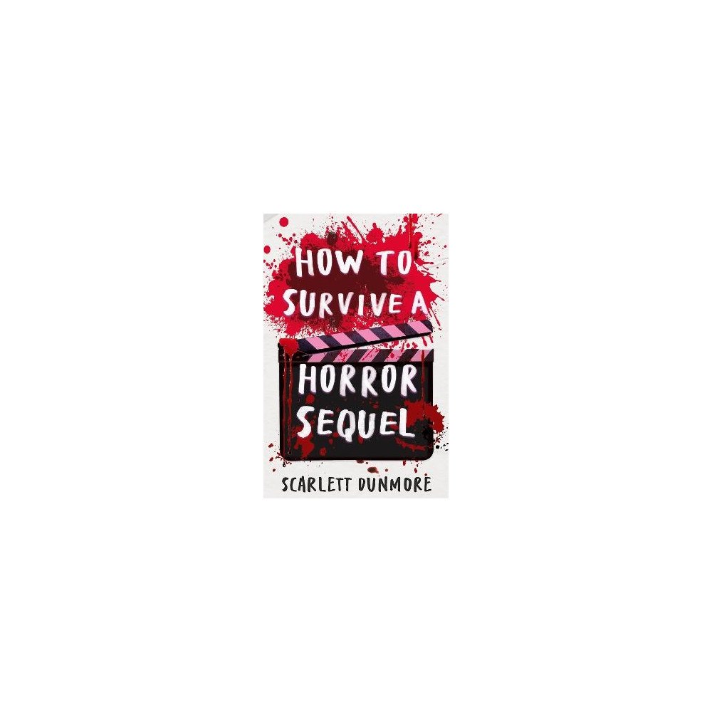 Scarlett Dunmore How to Survive a Horror Sequel (pocket, eng)