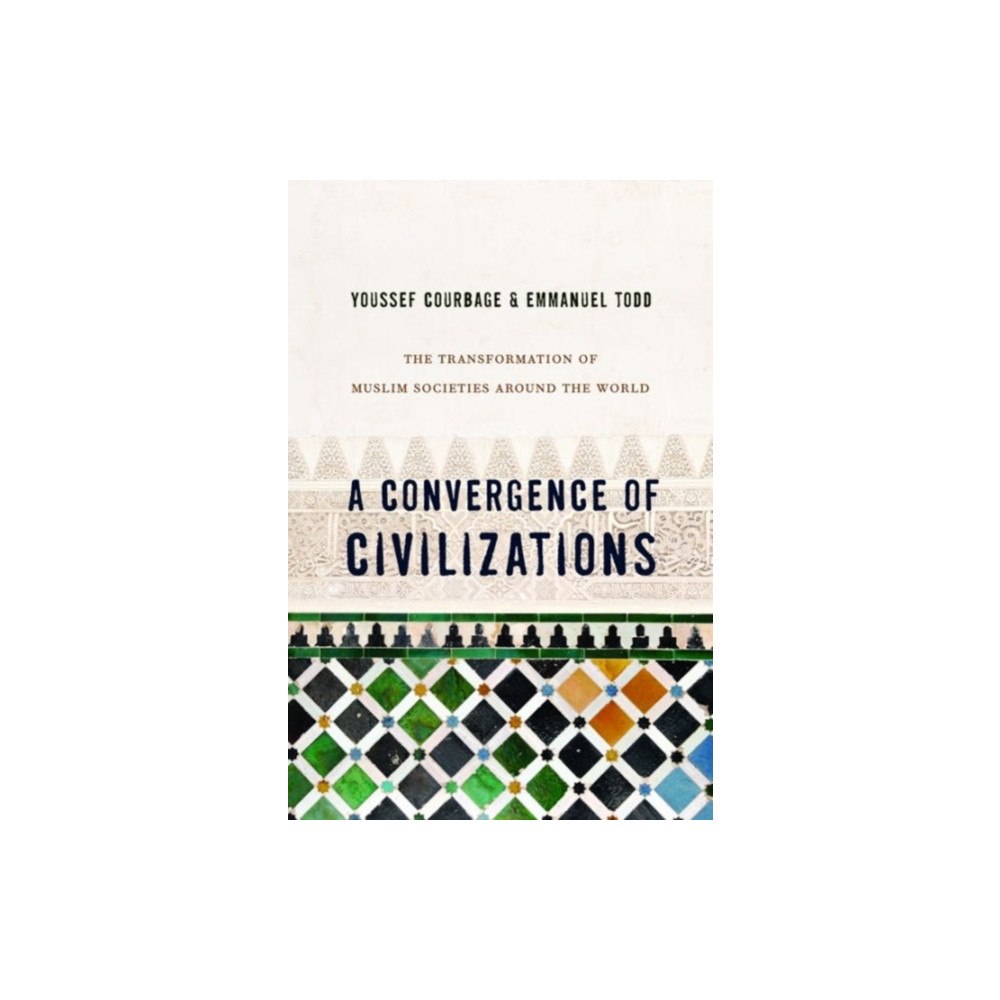 Columbia university press A Convergence of Civilizations (häftad, eng)