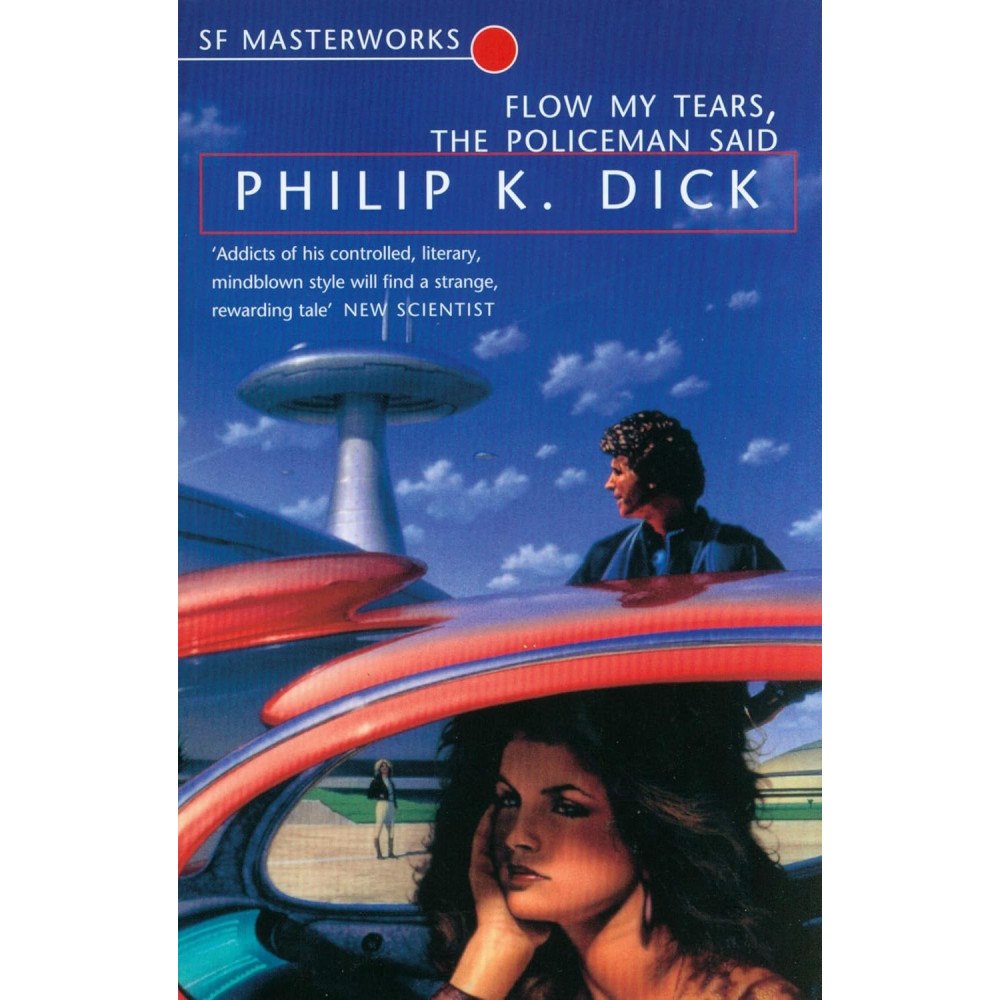 Philip K Dick Flow My Tears the Policeman Said (SF Masterworks) (häftad, eng)
