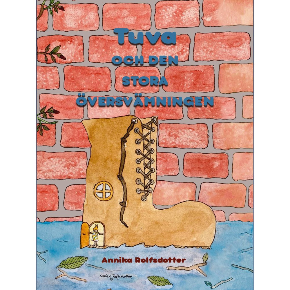 Annika Rolfsdotter Tuva och den stora översvämningen (inbunden)