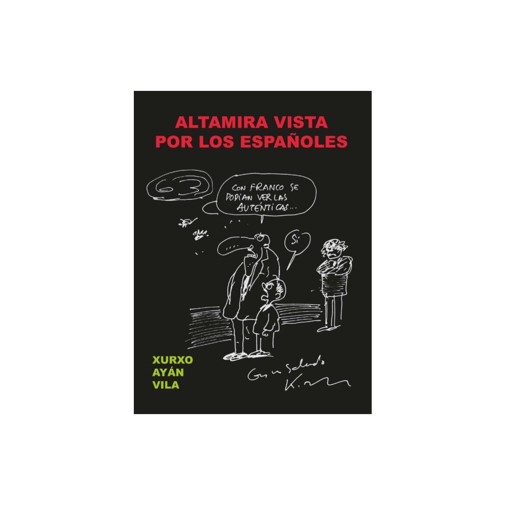 JAS Arqueologia Altamira vista por los espanoles (häftad, eng)