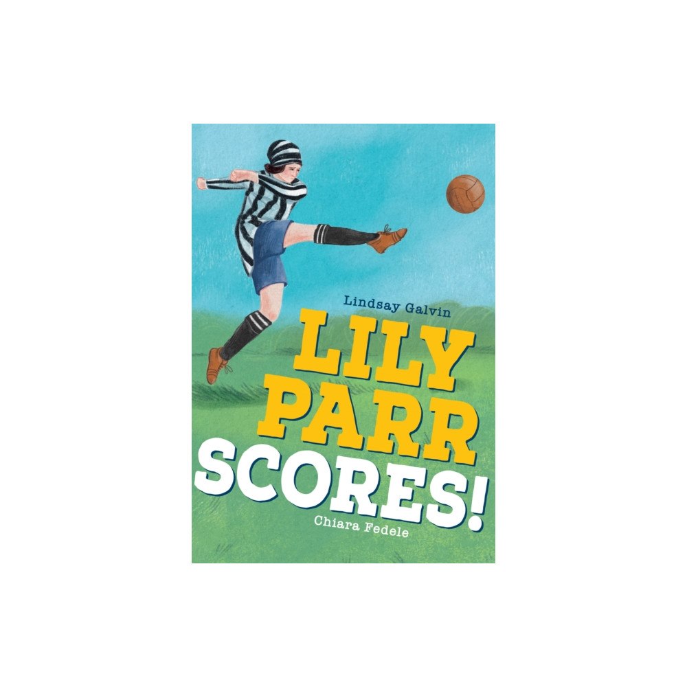 HarperCollins Publishers Lily Parr Scores! (häftad, eng)
