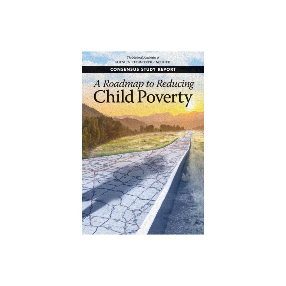 National Academies Press A Roadmap to Reducing Child Poverty (häftad, eng)