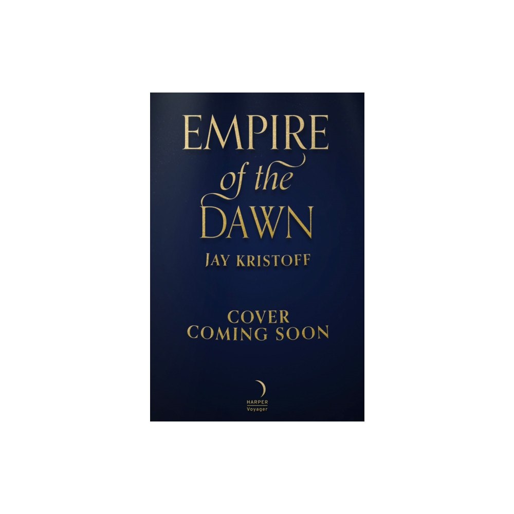 HarperCollins Publishers Empire of the Dawn (inbunden, eng)