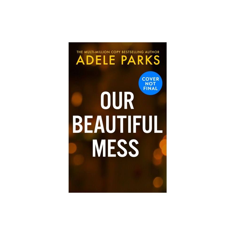 HarperCollins Publishers Our Beautiful Mess (häftad, eng)