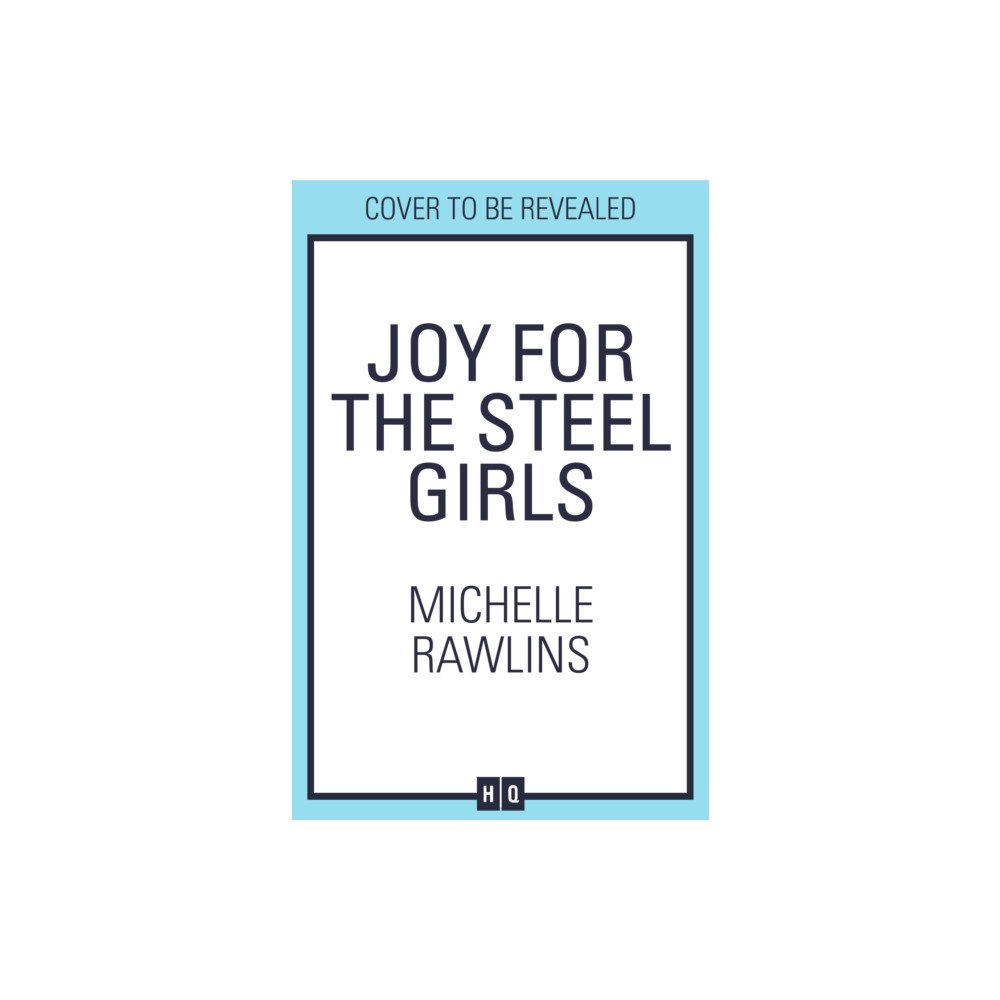 HarperCollins Publishers Joy for the Steel Girls (häftad, eng)