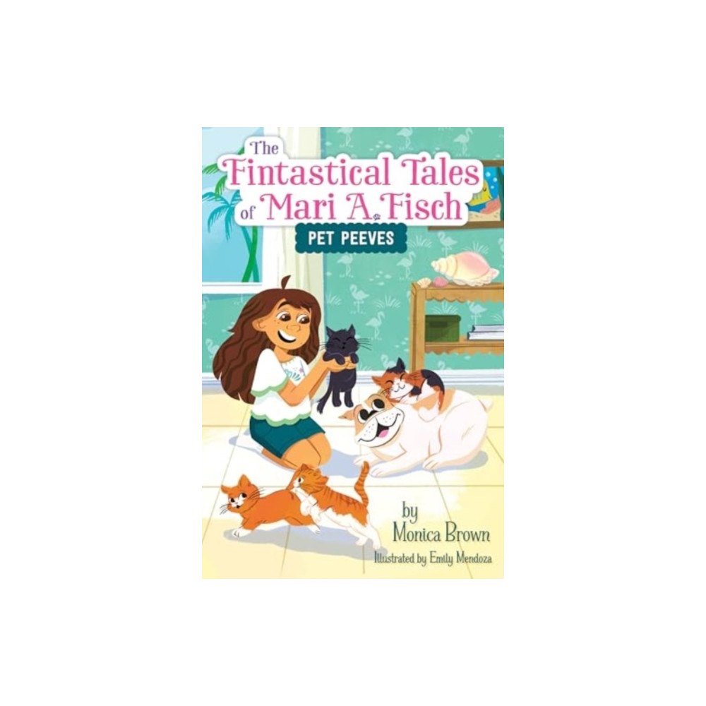 Harpercollins publishers inc The Fintastical Tales of Mari A. Fisch #3: Pet Peeves (häftad, eng)