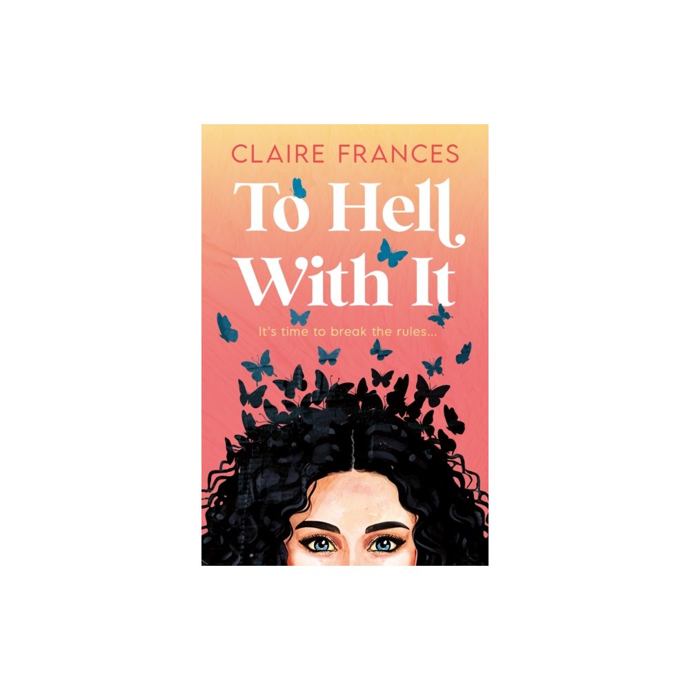 HarperCollins Publishers To Hell With It (häftad, eng)