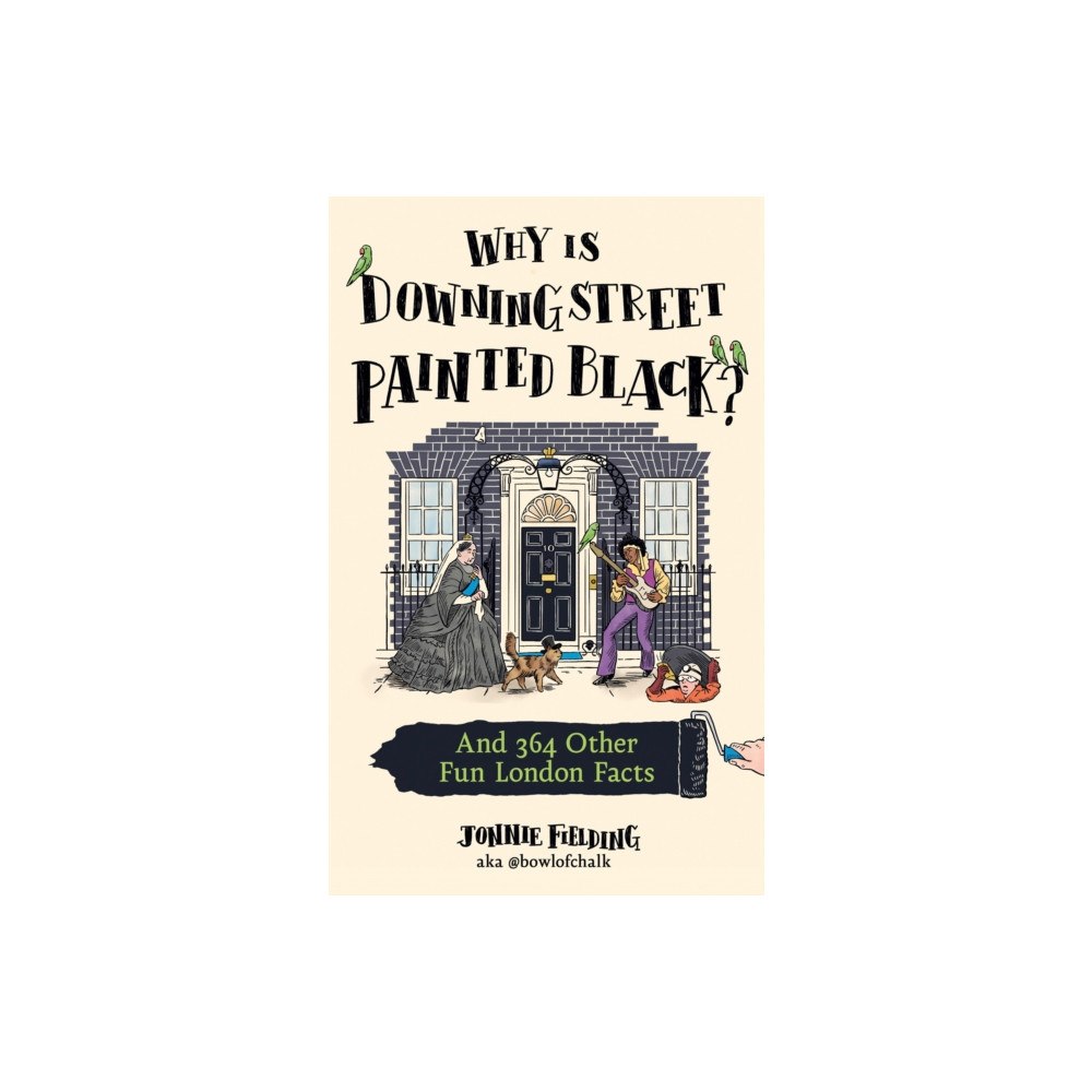 HarperCollins Publishers Why Is Downing Street Painted Black? (inbunden, eng)