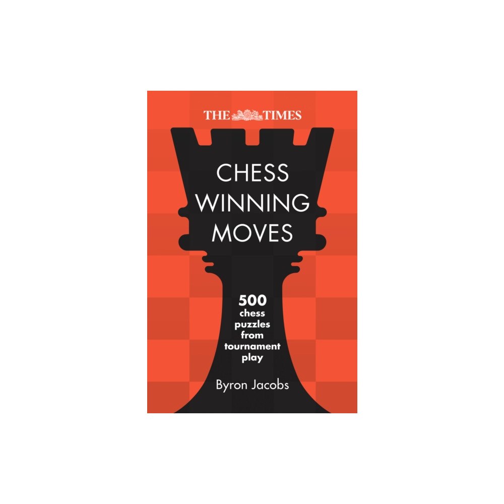 HarperCollins Publishers The Times Chess Winning Moves (häftad, eng)