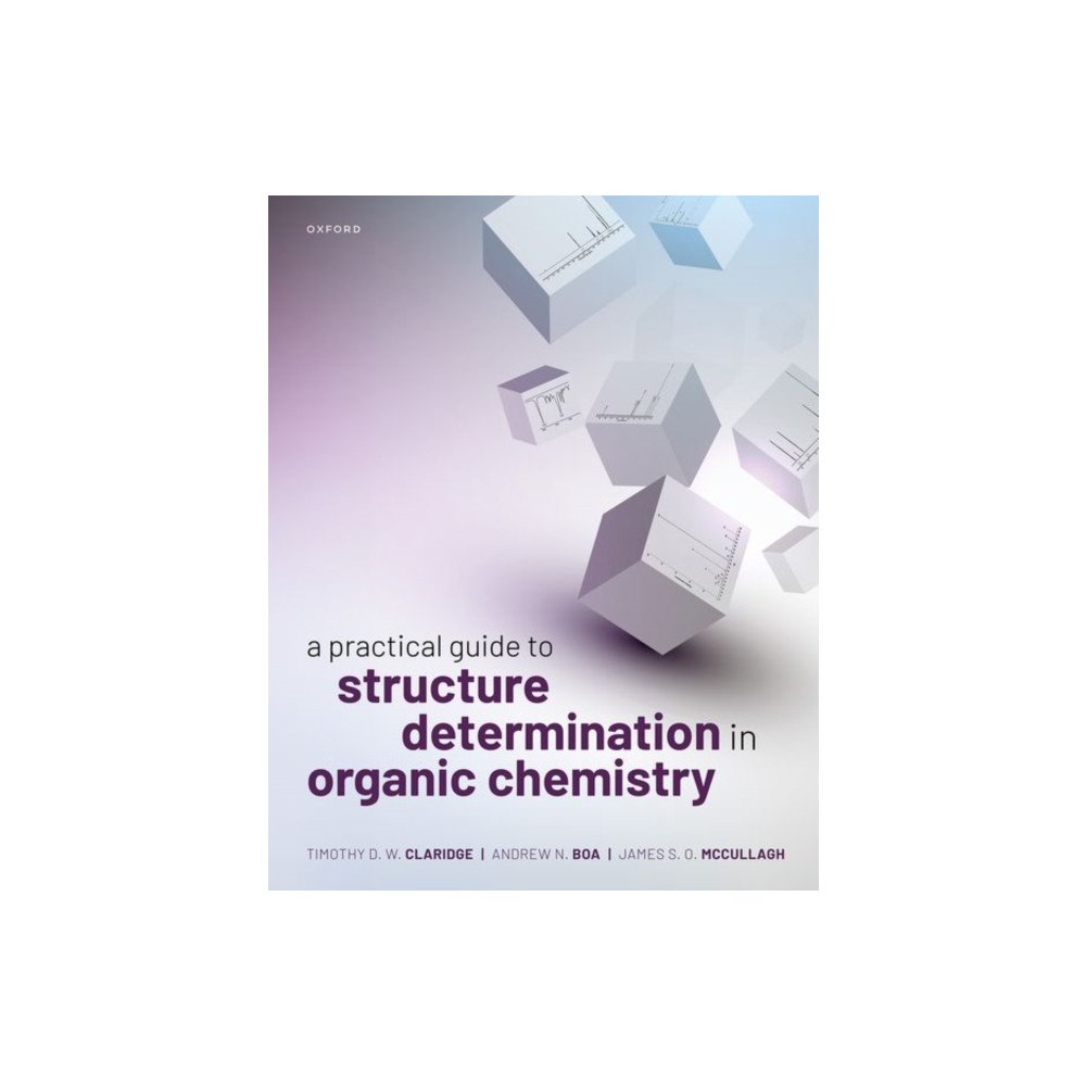 Oxford University Press A Practical Guide to Structure Determination in Organic Chemistry (häftad, eng)
