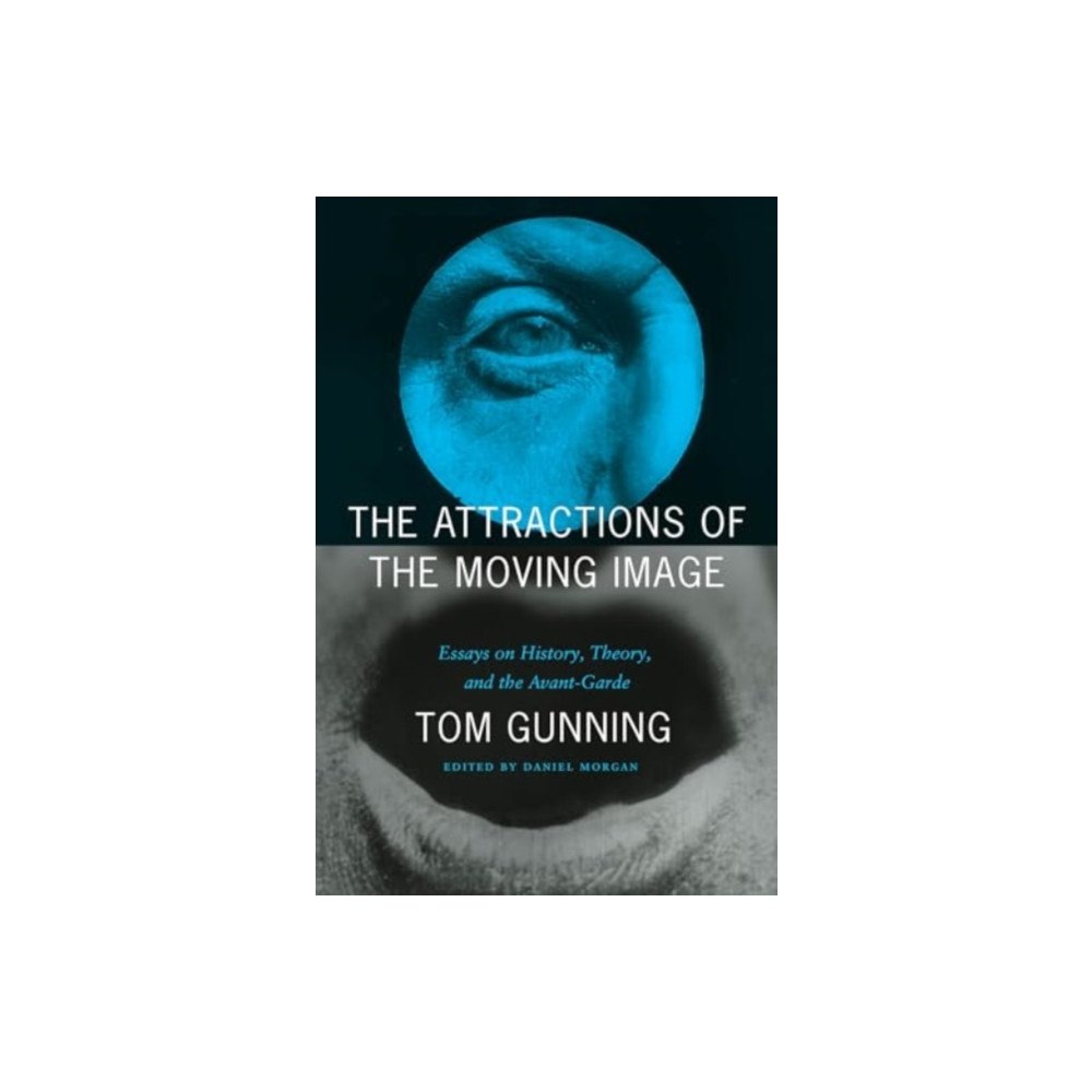 The university of chicago press The Attractions of the Moving Image (häftad, eng)