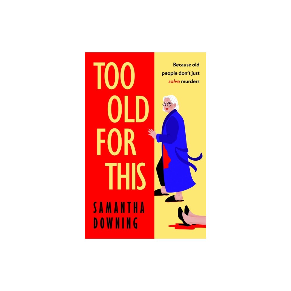 Penguin books ltd Too Old For This (inbunden, eng)