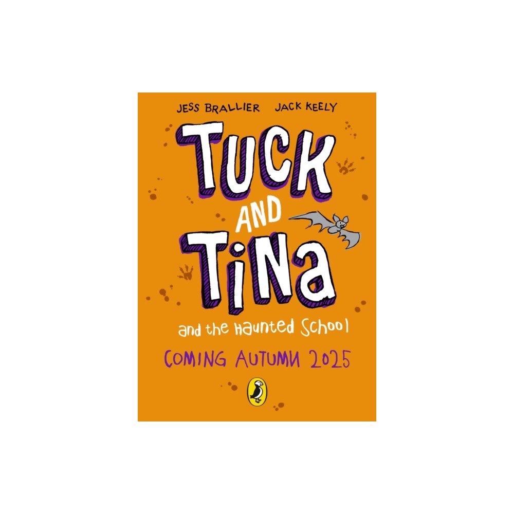 Penguin Random House Children's UK Tuck and Tina and the Haunted School (häftad, eng)