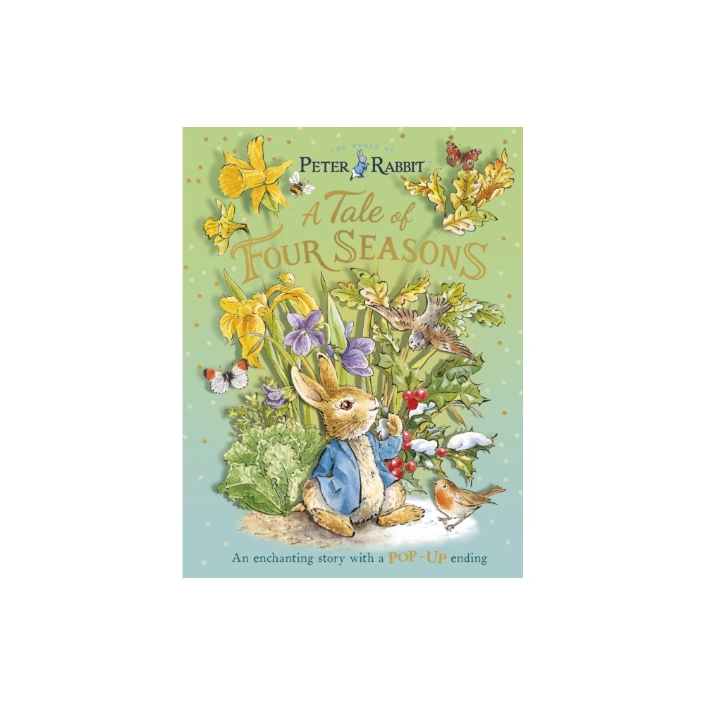 Penguin Random House Children's UK Peter Rabbit: A Tale of Four Seasons (inbunden, eng)