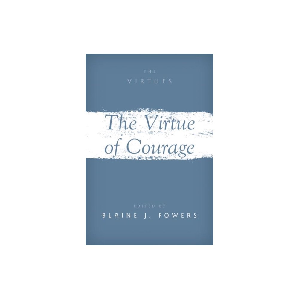 Oxford University Press Inc The Virtue of Courage (häftad, eng)