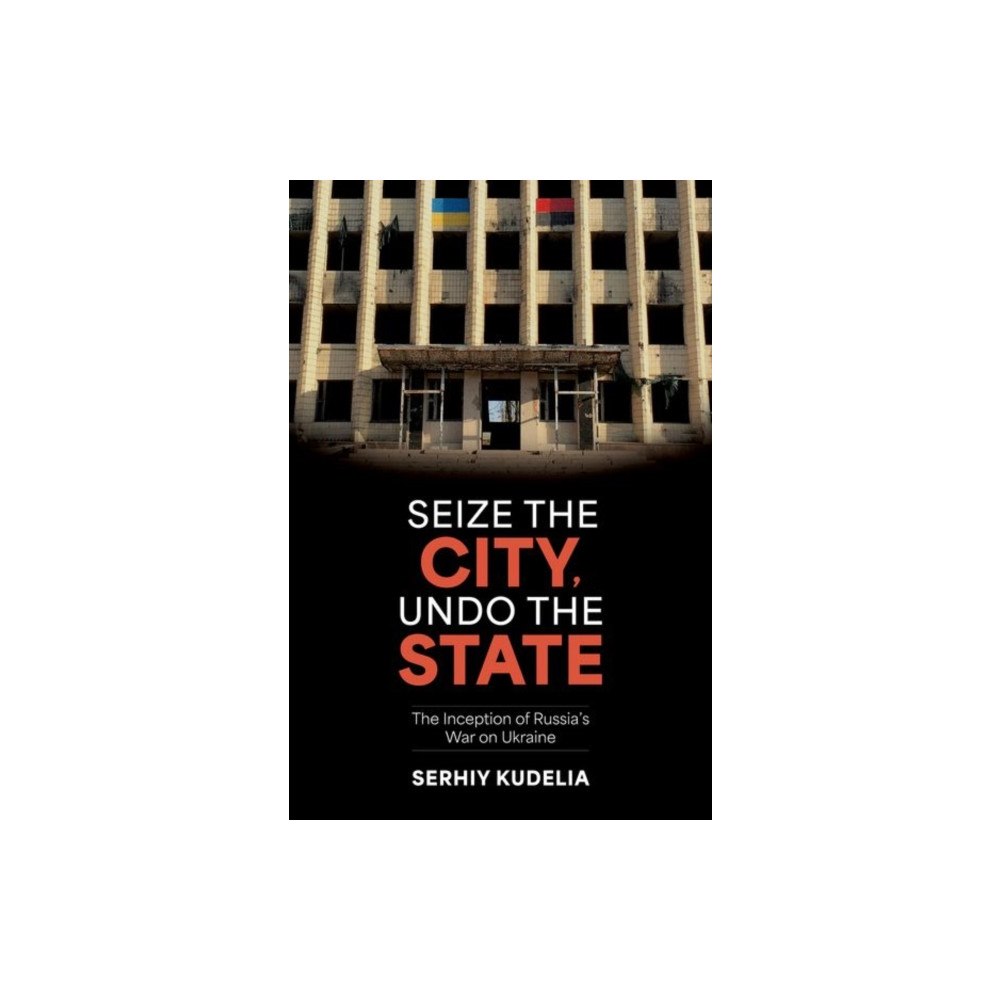 Oxford University Press Inc Seize the City, Undo the State (häftad, eng)