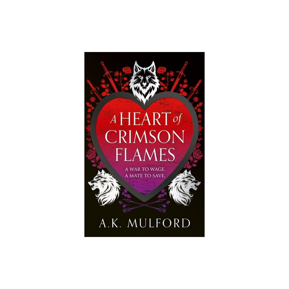 HarperCollins Publishers A Heart of Crimson Flames (inbunden, eng)