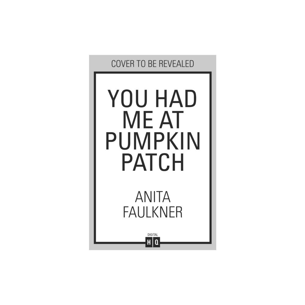 HarperCollins Publishers You Had Me At Pumpkin Patch (häftad, eng)