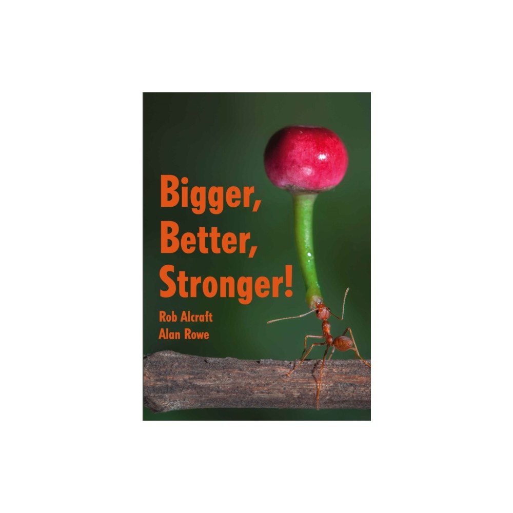HarperCollins Publishers Bigger, Better, Stronger! (häftad, eng)