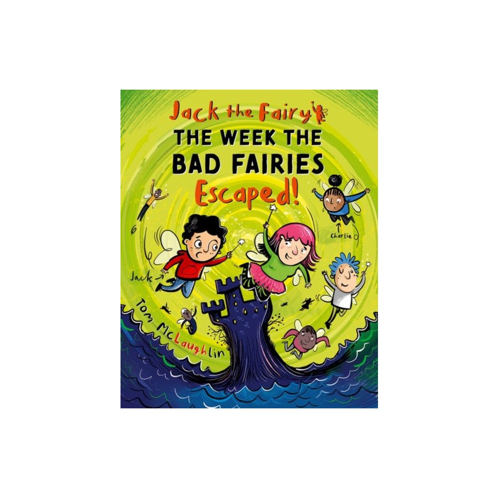 Oxford University Press Jack the Fairy: The Week the Bad Fairies Escaped (häftad, eng)