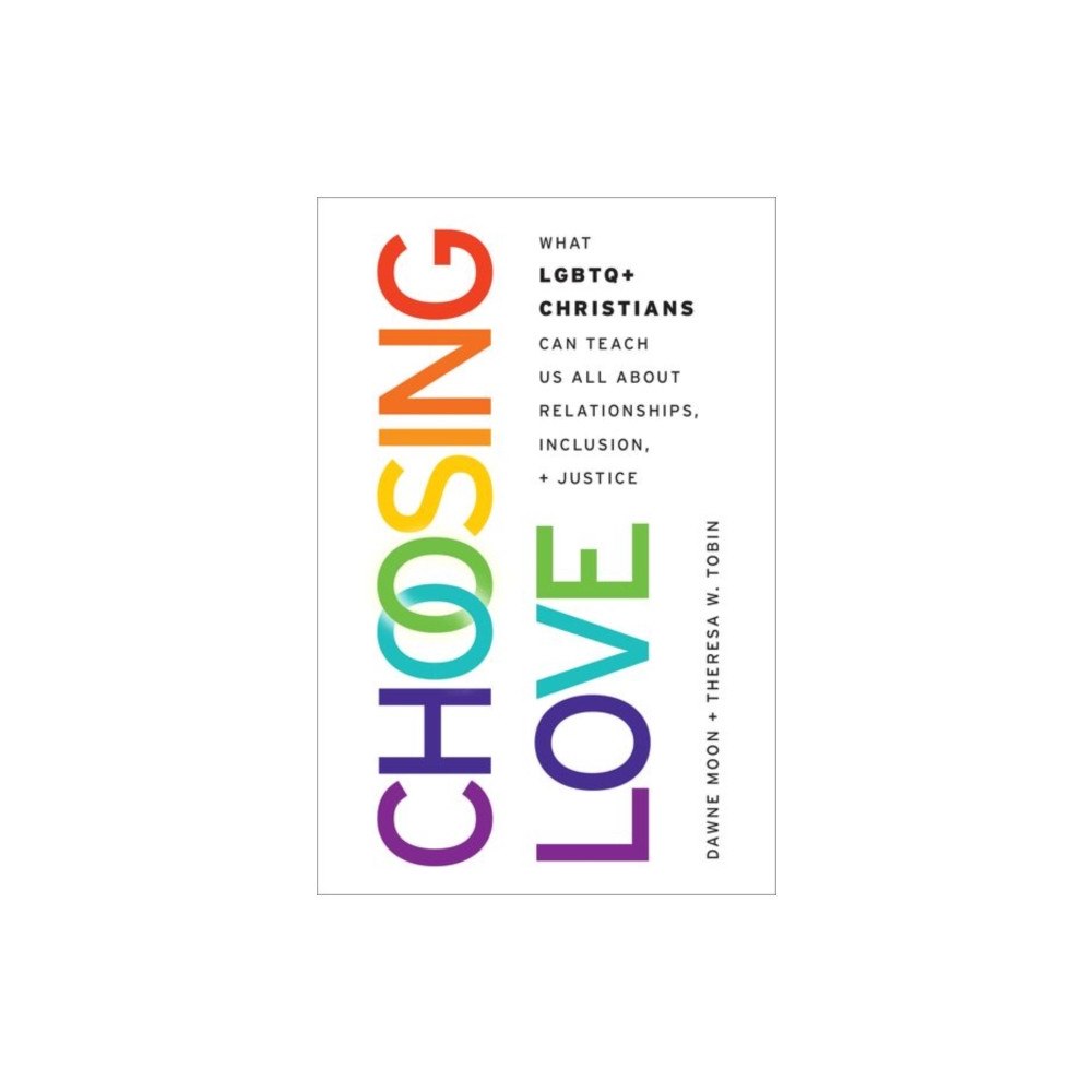 Oxford University Press Inc Choosing Love (inbunden, eng)
