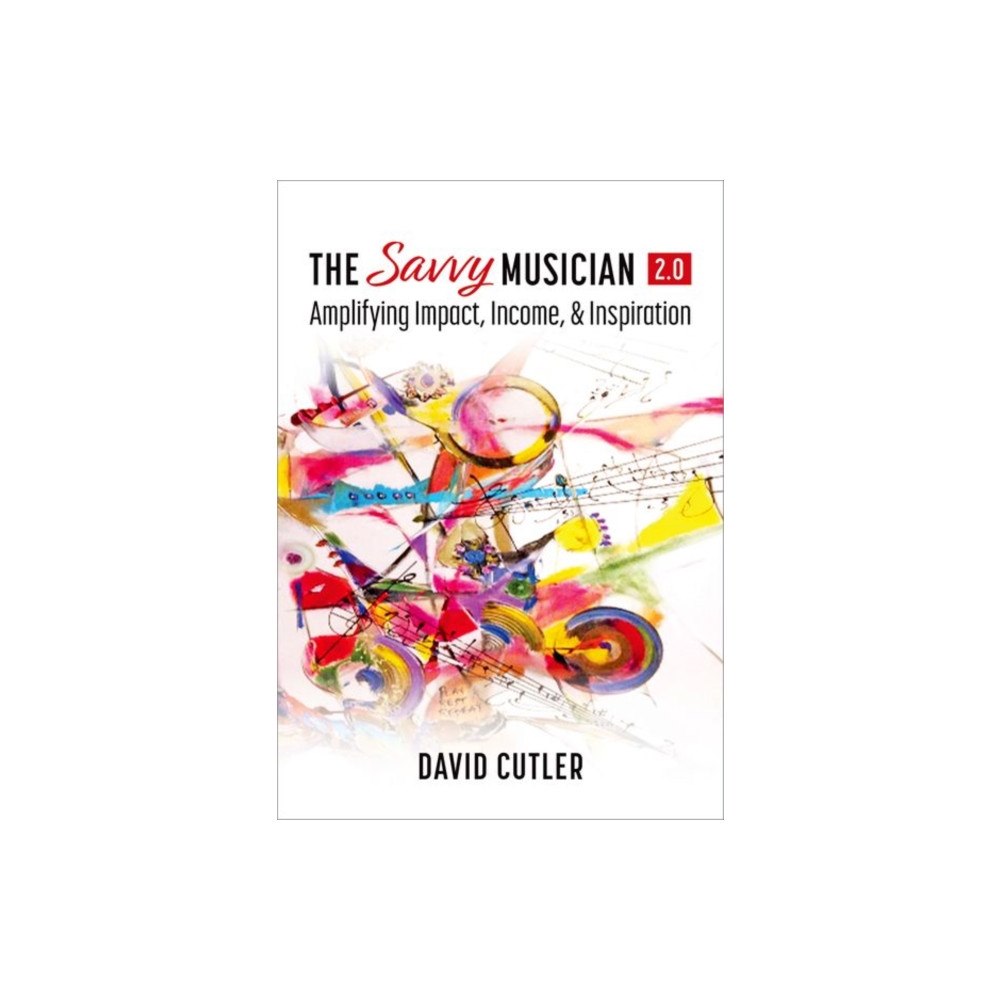 Oxford University Press Inc The Savvy Musician 2.0 (häftad, eng)