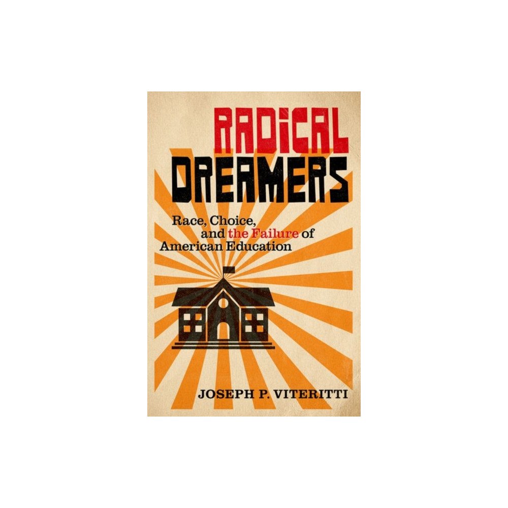 Oxford University Press Inc Radical Dreamers (inbunden, eng)