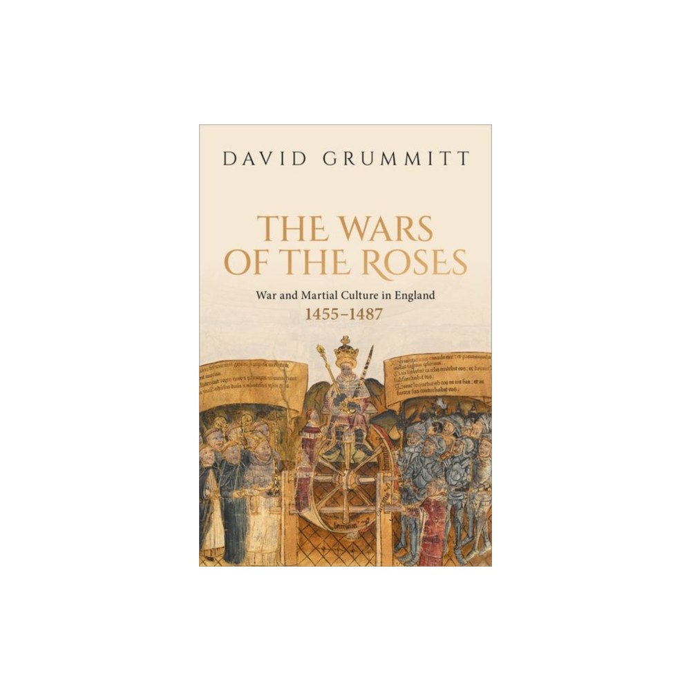 Oxford University Press The Wars of the Roses (inbunden, eng)