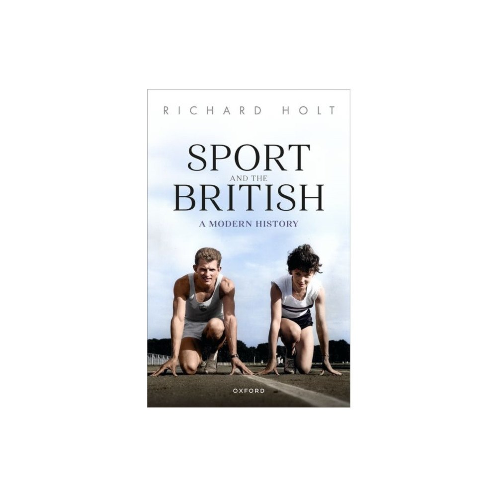 Oxford University Press Sport and the British (häftad, eng)