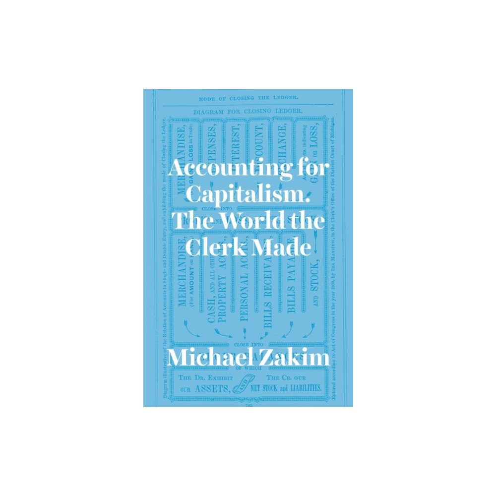 The university of chicago press Accounting for Capitalism (häftad, eng)