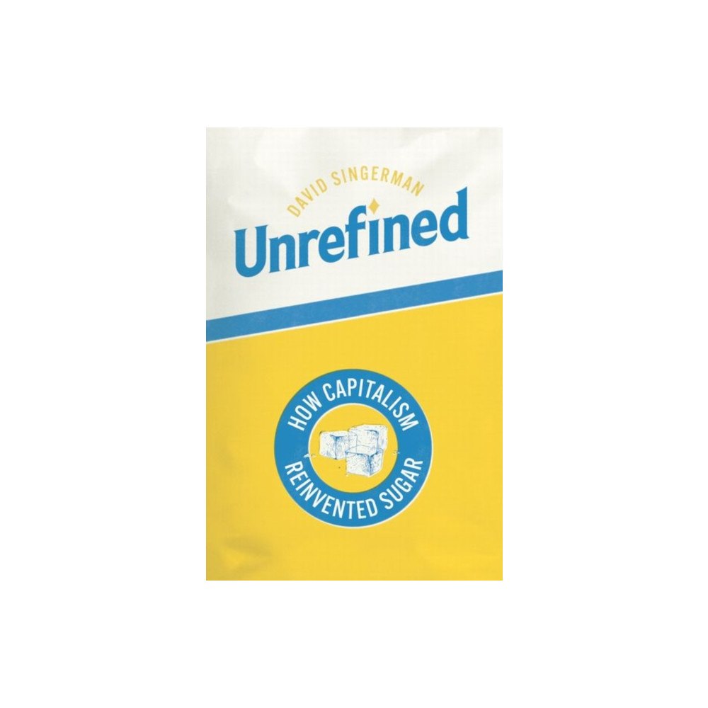 The university of chicago press Unrefined (inbunden, eng)