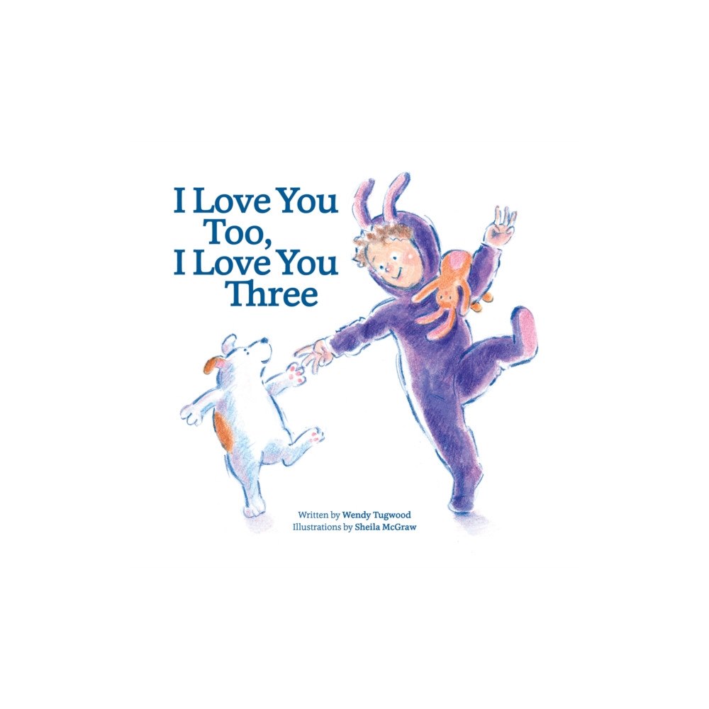 Firefly Books Ltd I Love You Too, I Love You Three (bok, board book, eng)