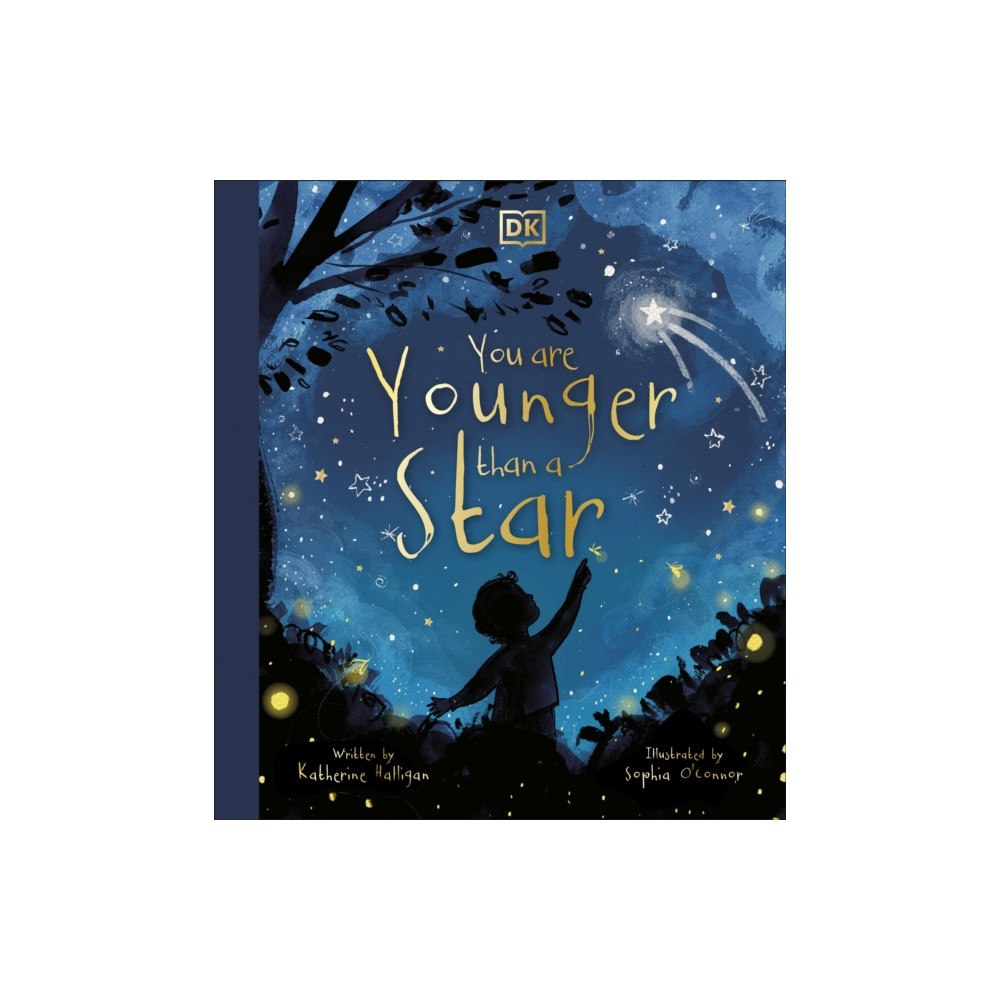 Dorling Kindersley Ltd You are Younger than a Star (inbunden, eng)