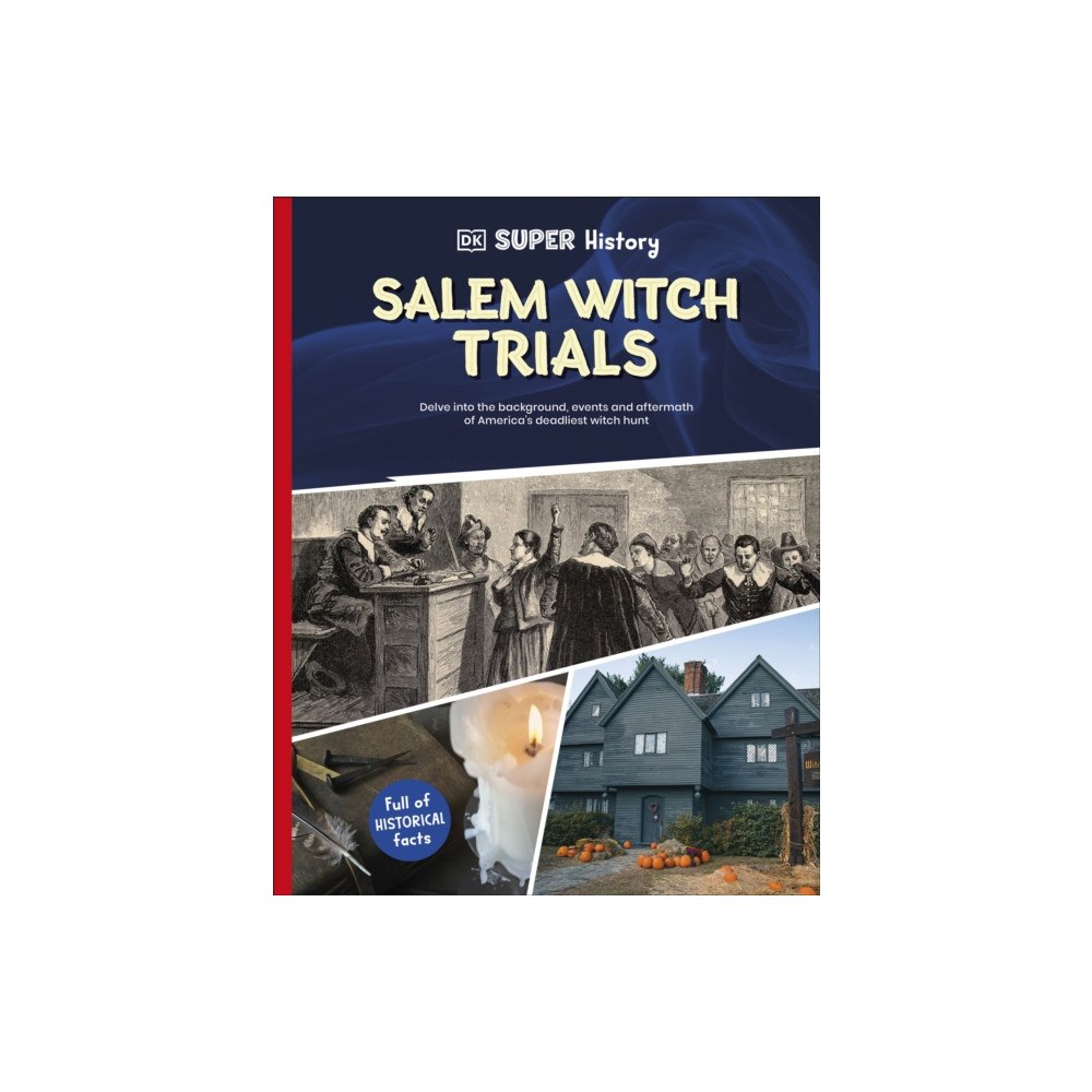 Dorling Kindersley Ltd DK Super History Salem Witch Trials (häftad, eng)