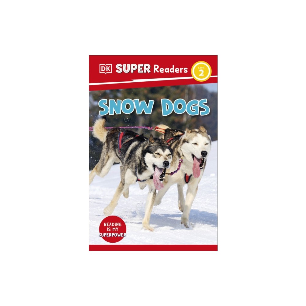 Dorling Kindersley Ltd DK Super Readers Level 2 Snow Dogs (häftad, eng)