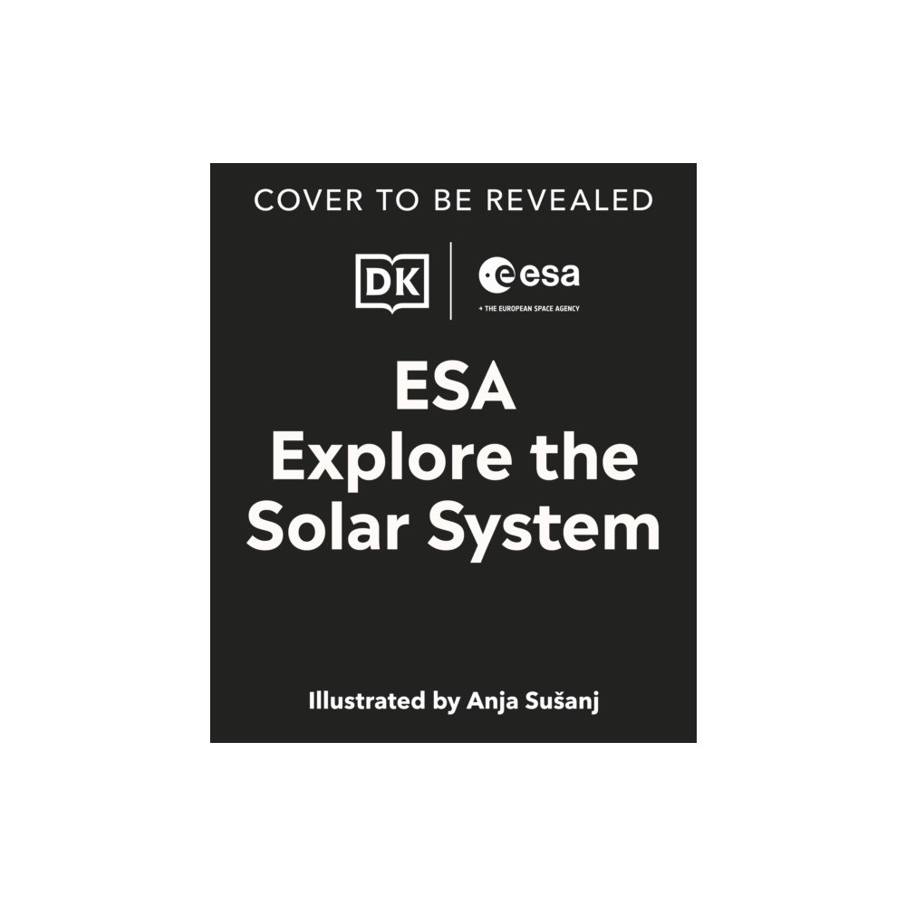 Dorling Kindersley Ltd Explore the Solar System (inbunden, eng)