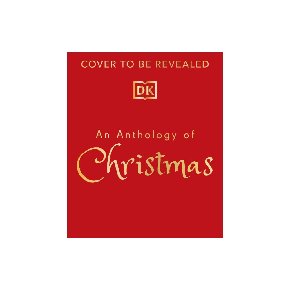 Dorling Kindersley Ltd An Anthology of Christmas (inbunden, eng)