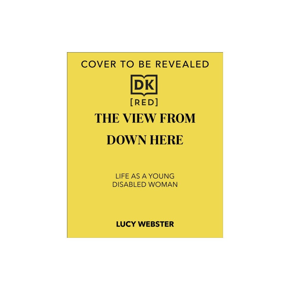 Dorling Kindersley Ltd The View From Down Here (häftad, eng)