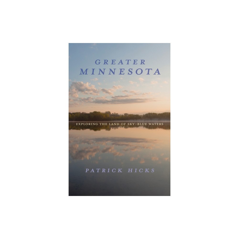 Indiana university press Greater Minnesota (inbunden, eng)
