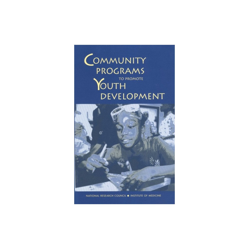 National Academies Press Community Programs to Promote Youth Development (häftad, eng)