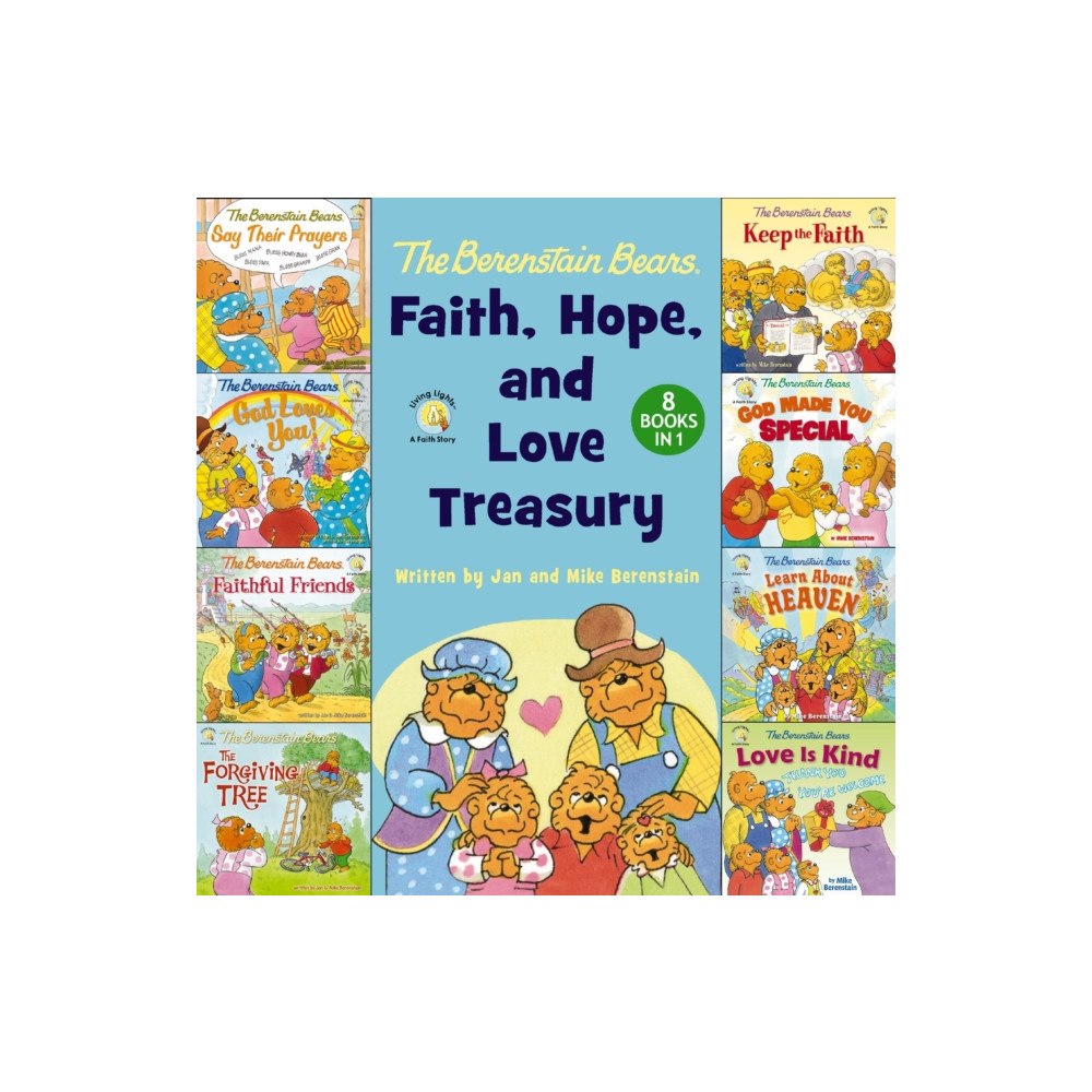 Zondervan The Berenstain Bears Faith, Hope, and Love Treasury (inbunden, eng)