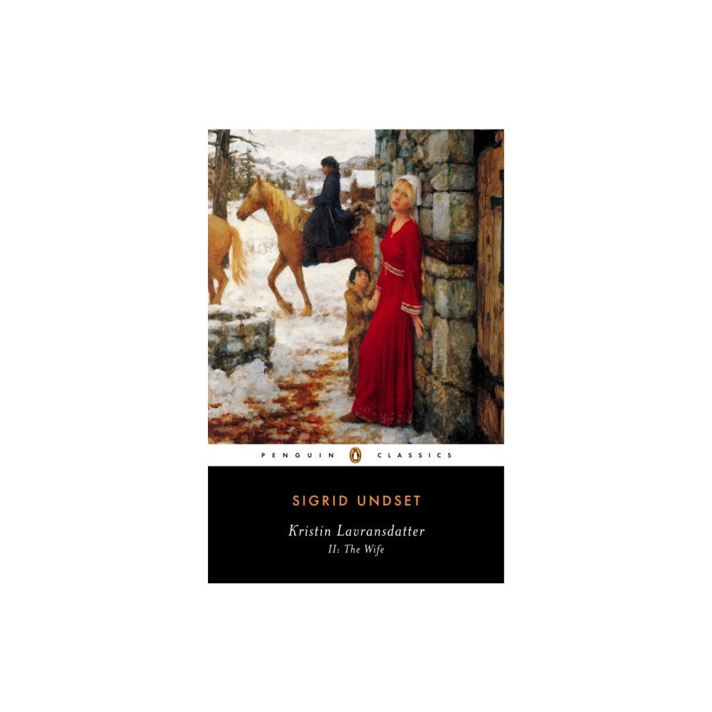 Not Stated Kristin Lavransdatter, II: The Wife (häftad, eng)