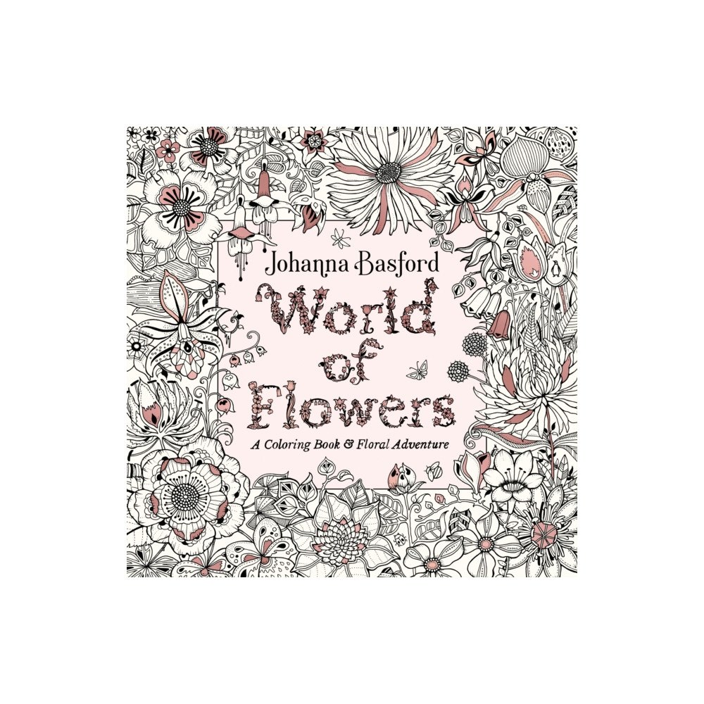Not Stated World of Flowers (häftad, eng)