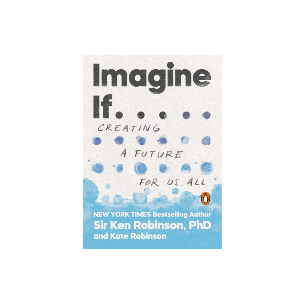 Not Stated Imagine If . . . (häftad, eng)