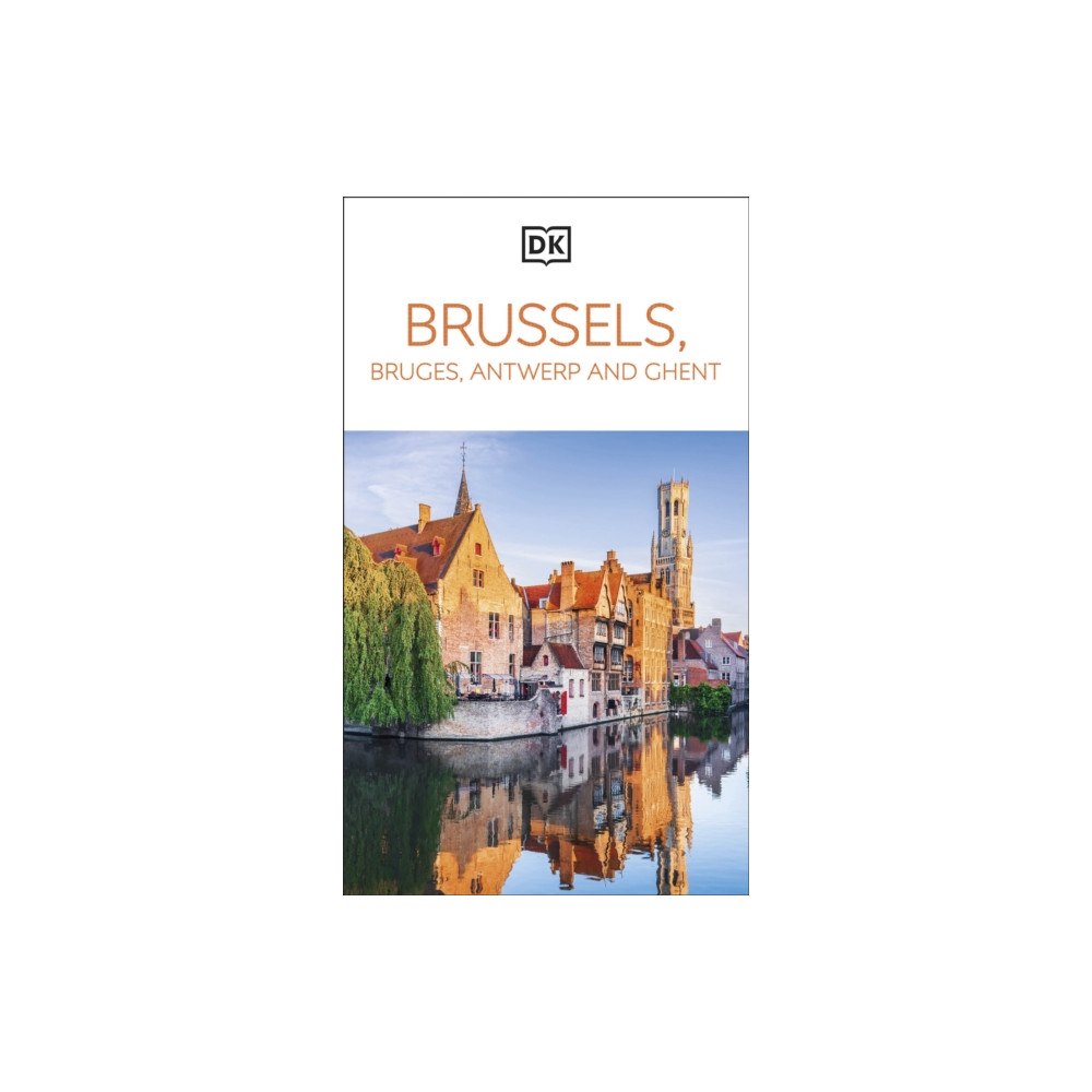Dorling Kindersley Ltd DK Brussels, Bruges, Antwerp and Ghent (häftad, eng)