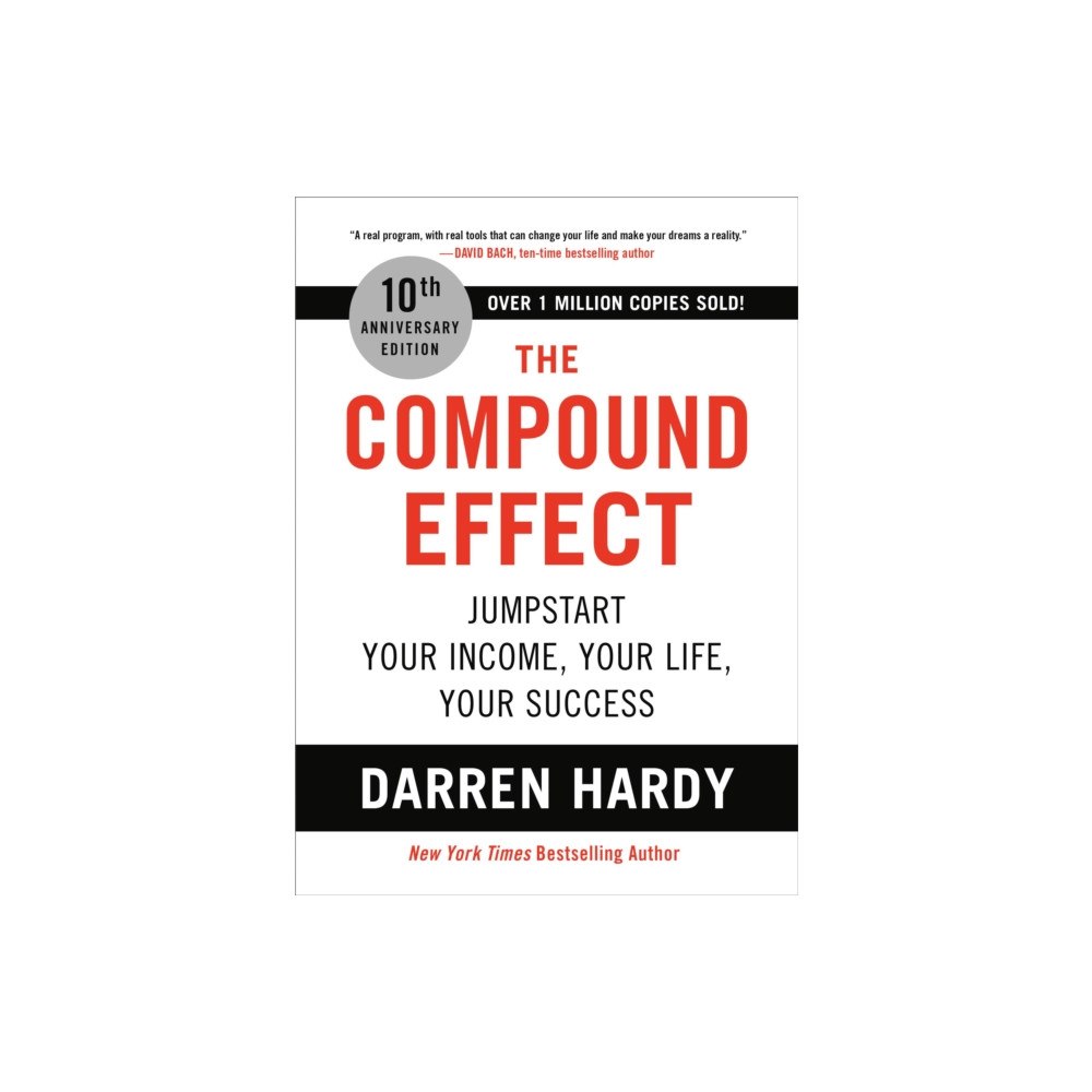 Not Stated The Compound Effect : Jumpstart Your Income, Your Life, Your Success (häftad, eng)