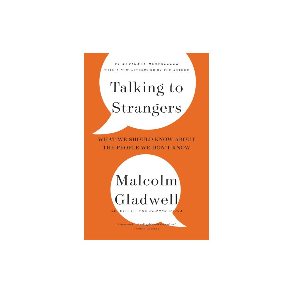 Not Stated Talking to Strangers : What We Should Know about the People We Don't Know (häftad, eng)