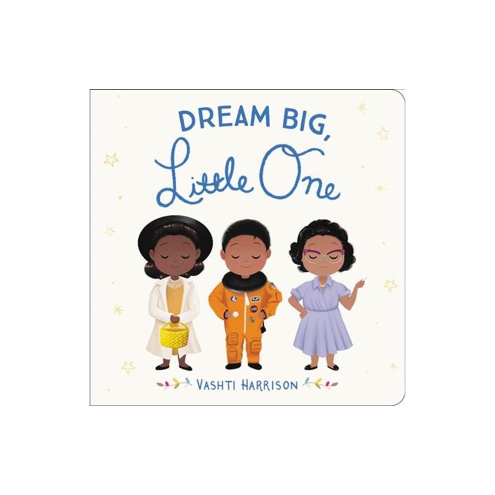 Not Stated Dream Big, Little One (häftad, eng)