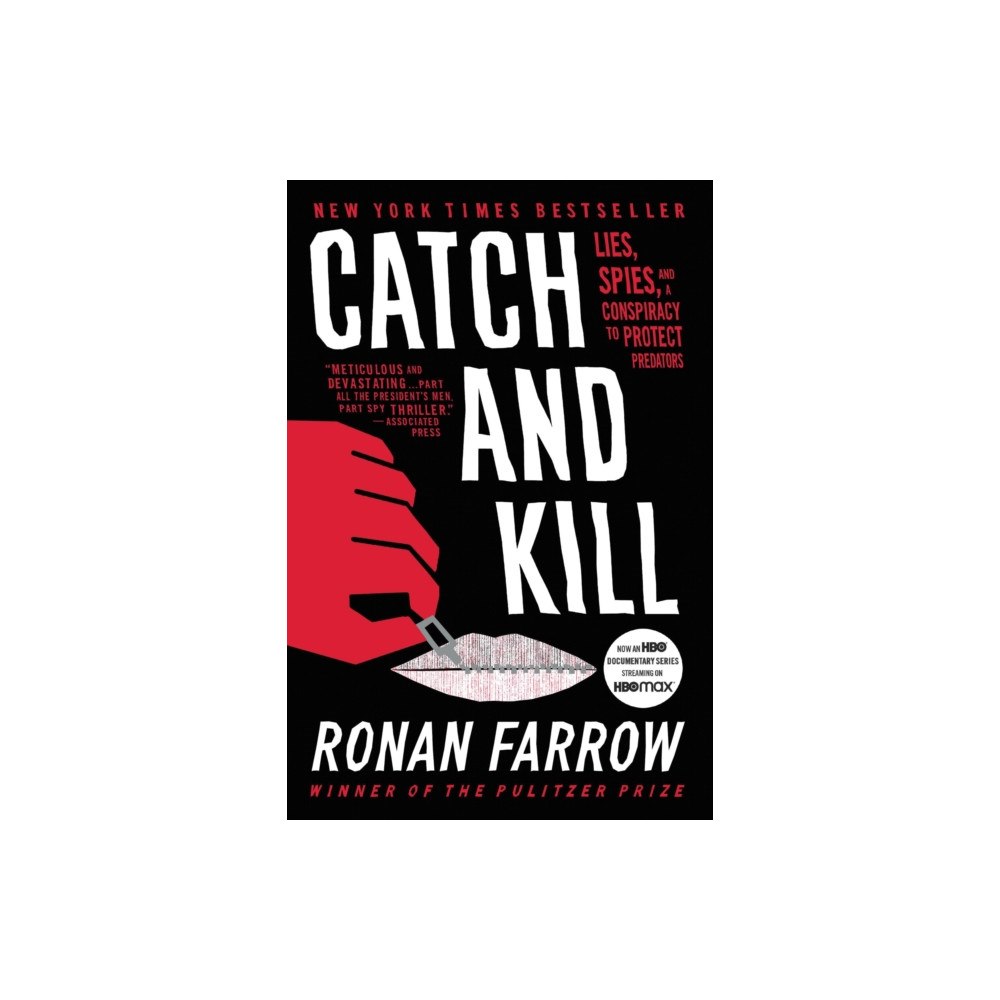 Not Stated Catch and Kill : Lies, Spies, and a Conspiracy to Protect Predators (häftad, eng)